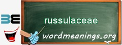 WordMeaning blackboard for russulaceae